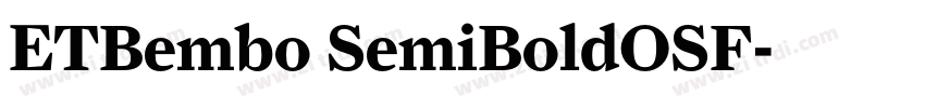 ETBembo SemiBoldOSF字体转换